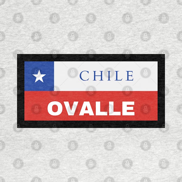 Ovalle City in Chilean Flag by aybe7elf